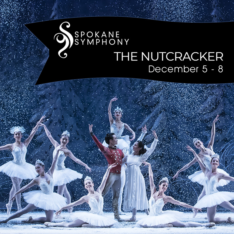 Experience Holiday Magic with Spokane Symphony & The Nutcracker